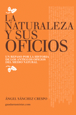 LA NATURALEZA Y SUS OFICIOS