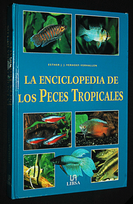 ENCICLOPEDIA DE LOS PECES TROPICALES