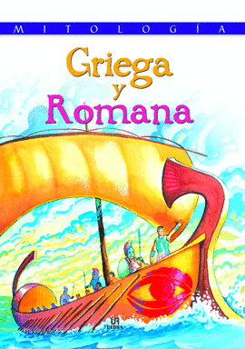 GRIEGA Y ROMANA -MITOLOGIA PARA NIOS