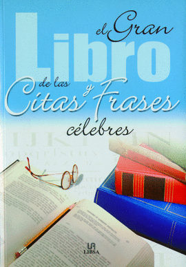 EL GRAN LIBRO DE LAS CITAS Y FRASES CELEBRES