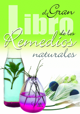 EL GRAN LIBRO DE LOS REMEDIOS NATURALES