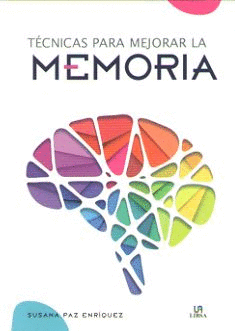 TECNICAS PARA MEJORAR LA MEMORIA -