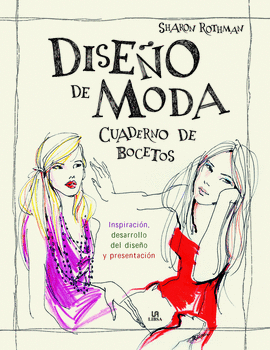 DISEO DE MODA. CUADERNO DE BOCETOS