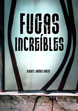 FUGAS INCREBLES