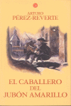 EL CABALLERO DEL JUBON AMARILLO