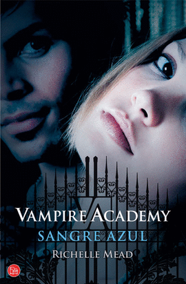 VAMPIRE ACADEMY 2. SANGRE AZUL