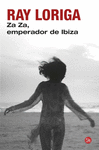 ZA ZA, EMPERADOR DE IBIZA-PL