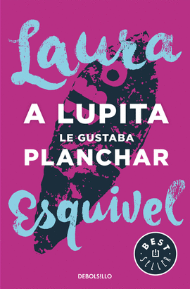 A LUPITA LE GUSTABA PLANCHAR