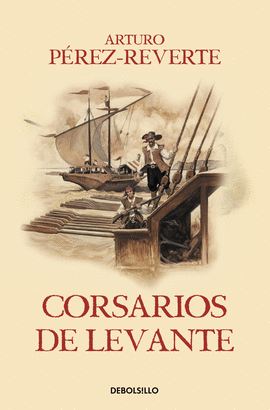 CORSARIOS DE LEVANTE (CAPITN ALATRISTE 6)