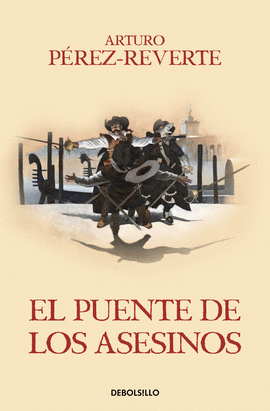 EL PUENTE DE LOS ASESINOS ( CAPITN ALATRISTE 7)