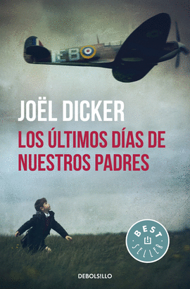 LOS LTIMOS DAS DE NUESTROS PADRES -BEST SELLER