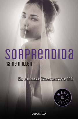 SORPRENDIDA (EL AFFAIRE BLACKSTONE III) -BEST SELLER