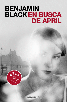 EN BUSCA DE APRIL (QUIRKE 3) -BEST SELLER