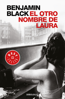EL OTRO NOMBRE DE LAURA (QUIRKE 2) -BEST SELLER