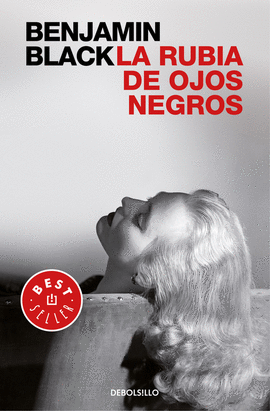 LA RUBIA DE OJOS NEGROS -BEST SELLER