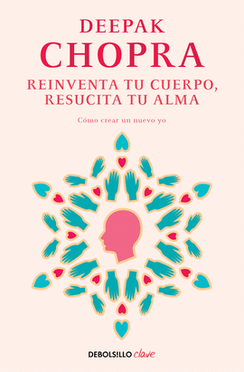 REINVENTA TU CUERPO, RESUCITA TU ALMA -DEBOLSILLO