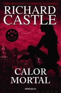 CALOR MORTAL (SERIE CASTLE 5) -BEST SELLER