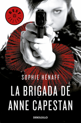 LA BRIGADA DE ANNE CAPESTAN