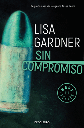 SIN COMPROMISO (TESSA LEONI 2) -BEST SELLER