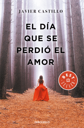 EL DIA QUE SE PERDIO EL AMOR -BEST SELLER