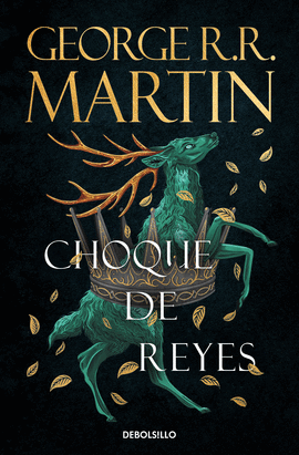 CHOQUE DE REYES (CANCIN DE HIELO Y FUEGO 2)