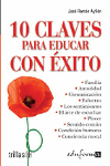 10 CLAVES PARA EDUCAR CON EXITO