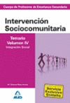 INTERVENCION SOCIOCOMUNITARIA VOL. IV INTEGRACION SOCIAL