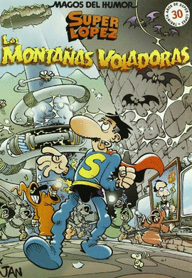 LAS MONTAAS VOLADORAS -SUPER LOPEZ 101