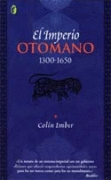 EL IMPERIO OTOMANO 1300-1650 -BYBLOS 2539/1
