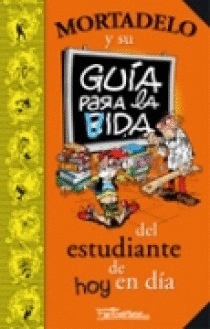 GUIA PARA LA VIDA DEL ESTUDIANTE DE HOY EN DIA