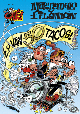 Y VAN 50 TACOS. OLE MORTADELO 179