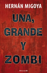 UNA, GRANDE Y ZOMBI