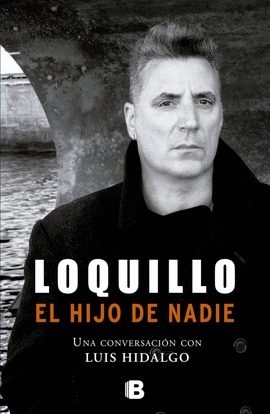 HIJO DE NADIE, EL.LOQUILLO