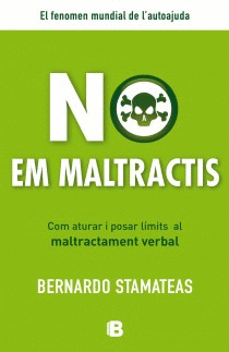 NO EM MALTRACTIS