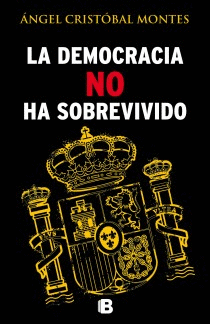 DEMOCRACIA NO HA SOBREVIVIDO, LA