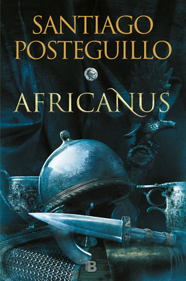 AFRICANUS. EL HIJO DEL CONSUL (TRILOGIA AFRICANUS 1)