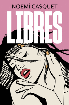 LIBRES. NOVELA EROTICA VOL. III