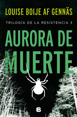 AURORA DE MUERTE(TRILOGIA RESISTENCIA 3)