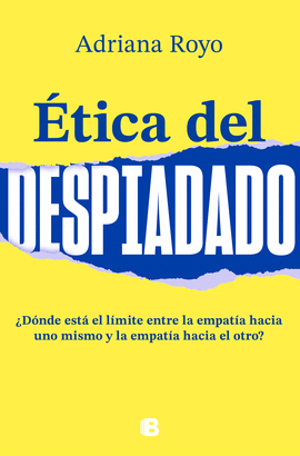 ETICA DEL DESPIADADO