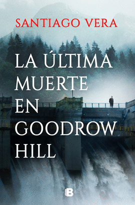 LA LTIMA MUERTE EN GOODROW HILL