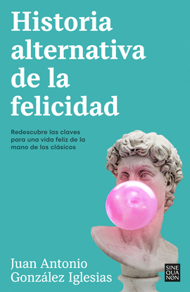 HISTORIA ALTERNATIVA DE LA FELICIDAD