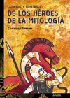 DE LOS HEROES DE LA MITOLOGIA . CUENTOS Y LEYENDAS
