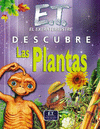 E.T. EXTRATERRESTRE DESCUBRE LAS PLANTAS