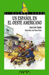 UN ESPA�OL EN EL OESTE AMERICANO -DUENDE VERDE