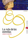 LA RUTA DE LAS ESTRELLAS -SENDEROS HISTORIA