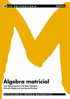 ALGEBRA MATRICIAL -INICIACION AL METODO MATEMATICO