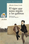 EL TIGRE QUE TENIA MIEDO A LAS GALLINAS -SOPA LIBROS