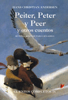 PEITER,PETER Y PEER Y OTROS CUENTOS -CUENTOS COMPLETOS IV