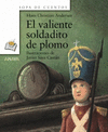 EL VALIENTE SOLDADITO DE PLOMO -SOPA DE CUENTOS