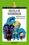 ESCUELA DE SUPERHEROES -DUENDE VERDE